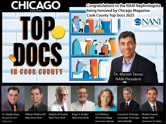 For 2025, Nephrology Associates of Northern Illinois and Indiana (NANI) once again stands out as the leader in kidney care, with eight of its esteemed nephrologists named among the 23 total recognized in the nephrology category—more than any other group in the Chicago area.