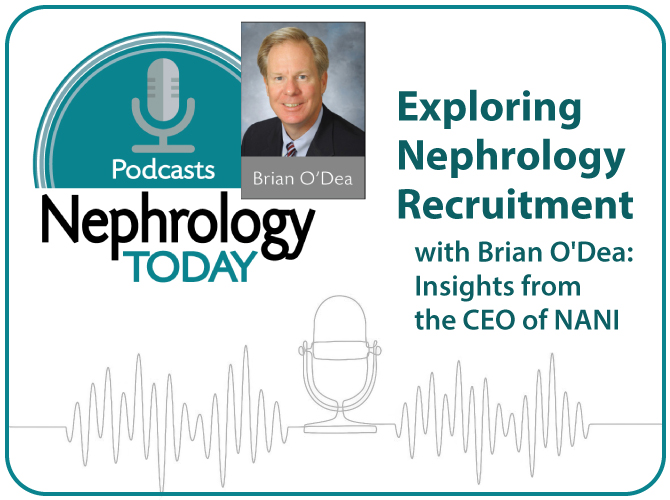 Exploring Nephrology Recruitment with NANI CEO Brian O'Dea